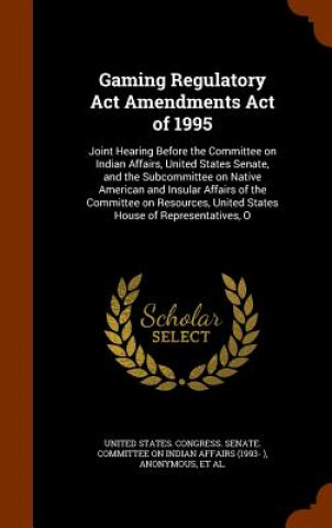 Gaming Regulatory ACT Amendments Act of 1995