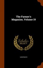 Farmer's Magazine, Volume 19