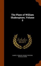 Plays of William Shakespeare, Volume 5