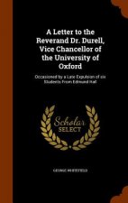 Letter to the Reverand Dr. Durell, Vice Chancellor of the University of Oxford