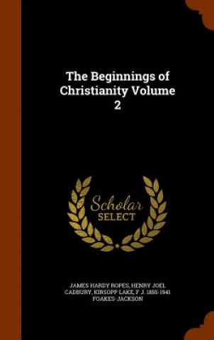Beginnings of Christianity Volume 2