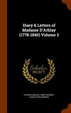Diary & Letters of Madame D'Arblay (1778-1840) Volume 3