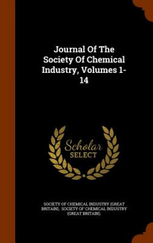 Journal of the Society of Chemical Industry, Volumes 1-14