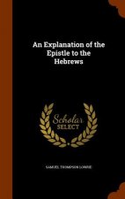 Explanation of the Epistle to the Hebrews
