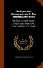 Diplomatic Correspondence of the American Revolution