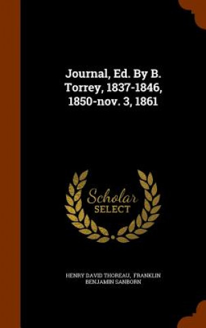 Journal, Ed. by B. Torrey, 1837-1846, 1850-Nov. 3, 1861