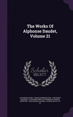 Works of Alphonse Daudet, Volume 21