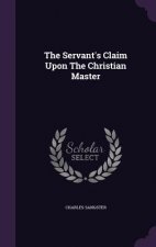 Servant's Claim Upon the Christian Master