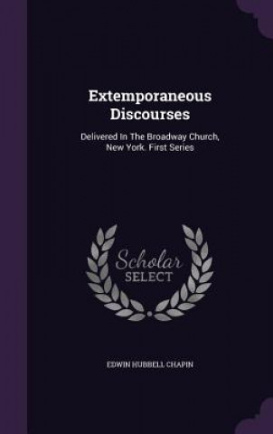 Extemporaneous Discourses