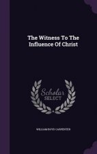 Witness to the Influence of Christ