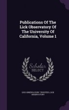 Publications of the Lick Observatory of the University of California, Volume 1
