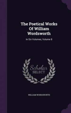 Poetical Works of William Wordsworth