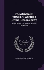 Atonement Viewed as Assumed Divine Responsibility