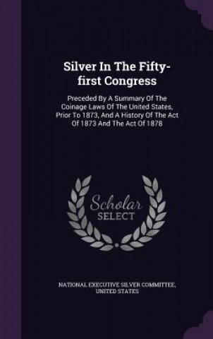 Silver in the Fifty-First Congress
