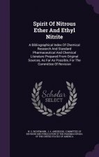 Spirit of Nitrous Ether and Ethyl Nitrite