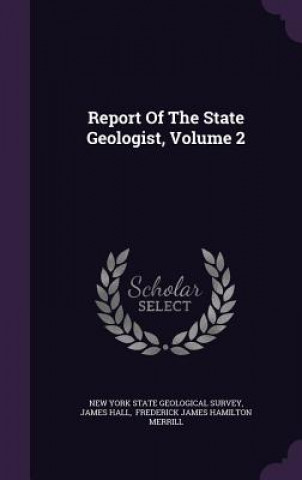 Report of the State Geologist, Volume 2