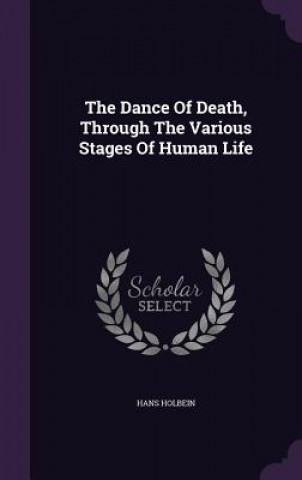 Dance of Death, Through the Various Stages of Human Life