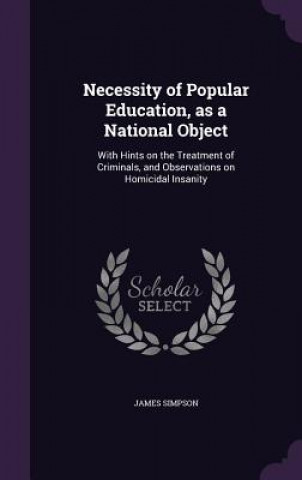 Necessity of Popular Education, as a National Object