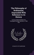 Philosophy of Brahmaism, Expounded with Reference to Its History