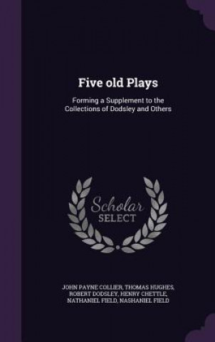 Five Old Plays