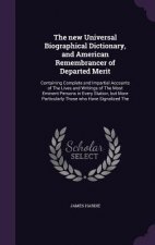 New Universal Biographical Dictionary, and American Remembrancer of Departed Merit