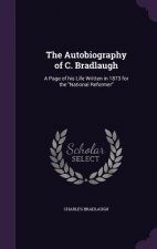 Autobiography of C. Bradlaugh