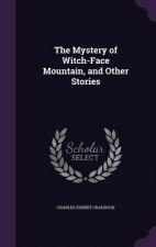 Mystery of Witch-Face Mountain, and Other Stories