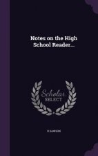 Notes on the High School Reader...