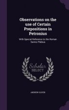 Observations on the Use of Certain Prepositions in Petronius