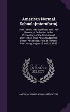 American Normal Schools [Microform]