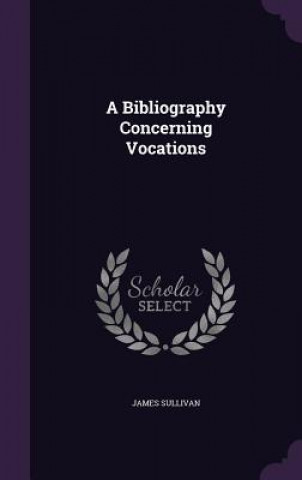 Bibliography Concerning Vocations