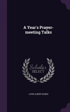 Year's Prayer-Meeting Talks