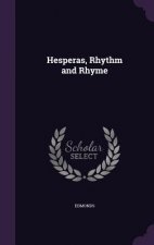 Hesperas, Rhythm and Rhyme