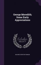 George Meredith; Some Early Appreciations