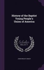 History of the Baptist Young People's Union of America