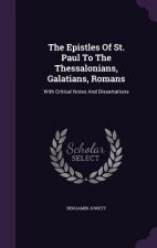 Epistles of St. Paul to the Thessalonians, Galatians, Romans