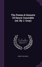 Poems & Sonnets of Henry Constable (Ed. by J. Gray)
