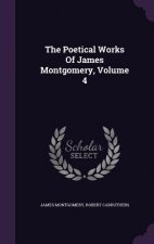 Poetical Works of James Montgomery, Volume 4