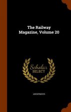 Railway Magazine, Volume 20