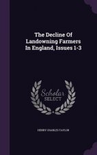 Decline of Landowning Farmers in England, Issues 1-3