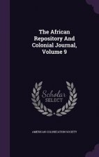 African Repository and Colonial Journal, Volume 9