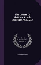 Letters of Matthew Arnold 1848-1888, Volume 1