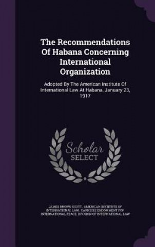 Recommendations of Habana Concerning International Organization