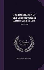 Recognition of the Supernatural in Letters and in Life