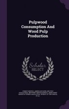 Pulpwood Consumption and Wood Pulp Production