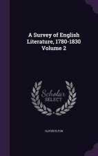 Survey of English Literature, 1780-1830 Volume 2