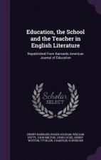 Education, the School and the Teacher in English Literature