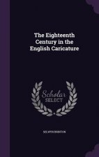 Eighteenth Century in the English Caricature