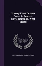 Pottery from Certain Caves in Eastern Santo Domingo, West Indies