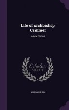 Life of Archbishop Cranmer